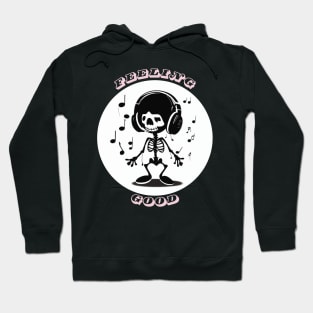 Feeling Good Skeleton DJ! Hoodie